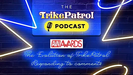 Trikepatrol Podcast - avn, 19 yıllık devriye + yorumlara yanıt veriyor