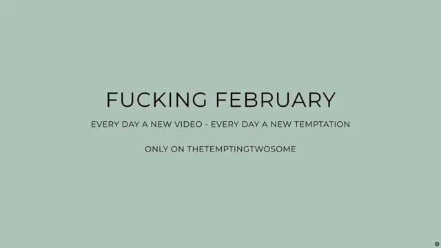 Duyuru: Sikiş şubat - sürprizlerle dolu bir ay