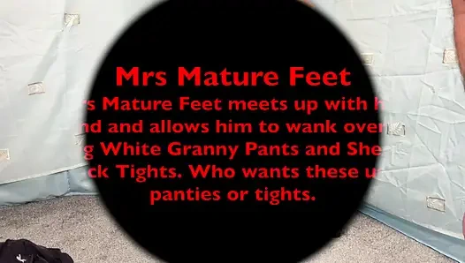 Mrs Mature Feet and her Big Granny Pants 426