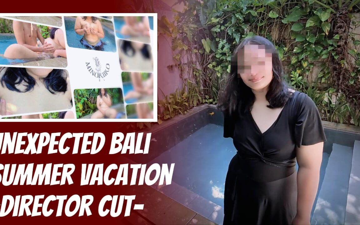 Üvey annem ile Bali'de beklenmedik yaz tatili - minokiiko