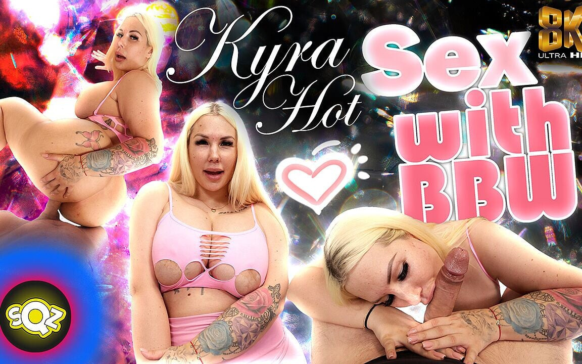 Kyra hot - iri güzel kadınla seks