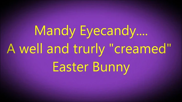 Mandy'nin 3. forfiet - bir paskalya yumurtasıtravaganza!