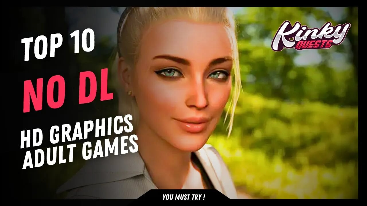 En iyi 10 en iyi indirilmeme yetişkin oyunları