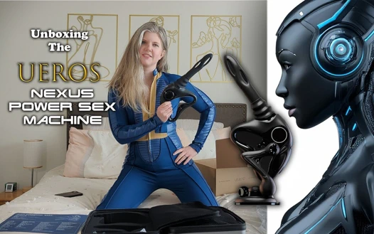Ueros nexus seks makinesinin kutularını açıyor