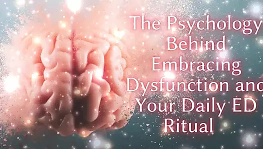 Işlev bozukluğunu kucaklamanın arkasındaki psikoloji ve günlük ed ayininiz