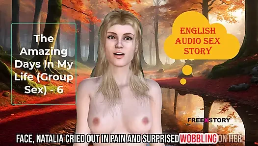 The Amazing Days in My Life group Sex - 6 - English Audio Sex Story with Subtitle