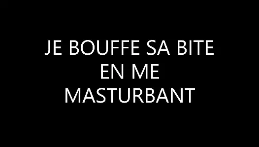 je bouffe sa bite en me masturbant