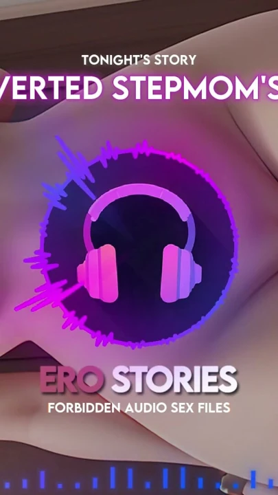 Ero stories: üvey annemin arkadaşı (ses, asmr, fısıltı, baştan çıkarıcı ve şehvetli) | Klip 2
