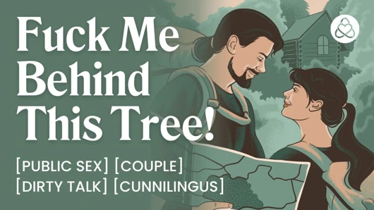 Asmr sesli porno: çift ormanda sikişiyor - açık havada oral ve anal oyun - erotik ses hikayesi