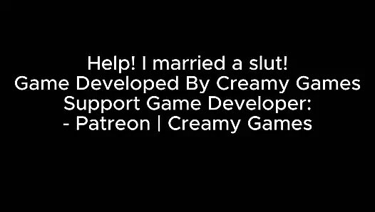 Help! I Married a Slut! Part 09 by Creamy Games - Naughty Cuckold Married Couple