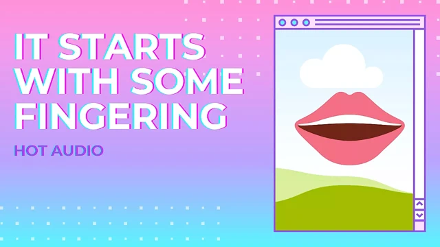 Biraz parmaklamayla başlıyor (sadece seksi ses)