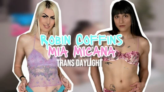 Sarinaandrobin - TransDaylight için Robin ve Mia Macana