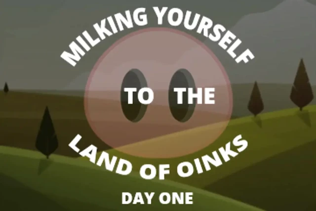 Oinks Diyarına Kendini Sağıyor İlk Gün