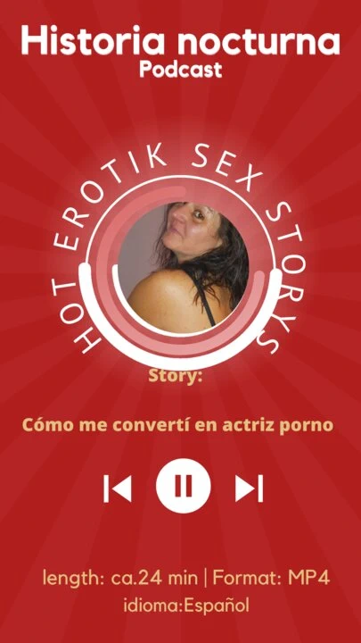 İspanya'da tam sesli hikaye - nasıl porno oyuncusu oldum