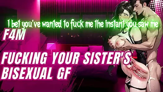 Kız kardeşinin biseksüel kız arkadaşını sikiyorum - ses -