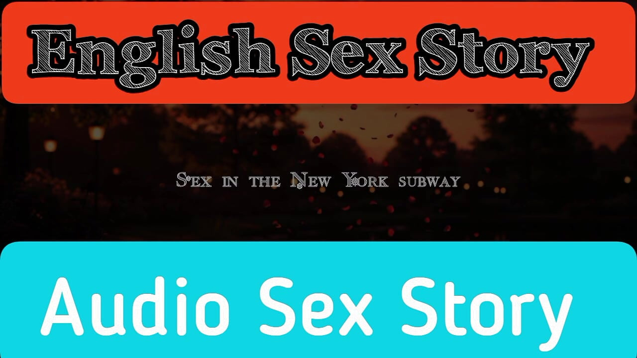 İngiliz choti hikayesi- new york treninde aşk