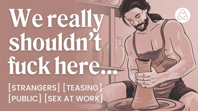 Asmr sesli porno: seksi çömlekçi eğitmen dersten sonra seni sikiyor - yabancılar ve halka açık seks - kadınlar için erotik sesli rol yapma