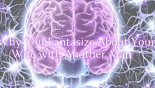 Neden karını başka bir adamla hayal ettin?