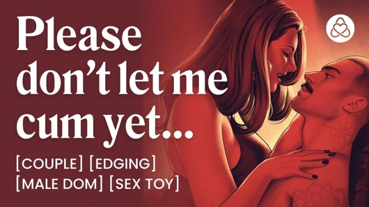 Asmr sesli porno: erkek baba dom evde orgazmını kontrol ediyor - kenar oluşturma ve orgazm kontrolü - kadınlar için erotik sesli rol yapma