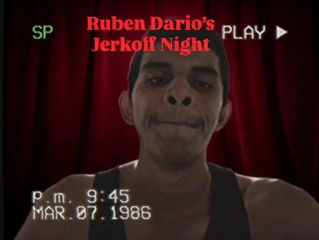 Ruben Dario's Jerkoff night Vol. 1