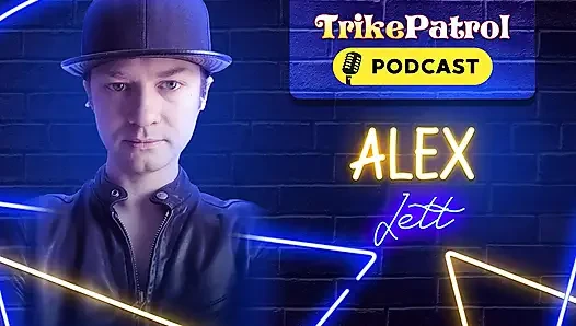 Trikepatrol röportajı #74 - Alex Jett