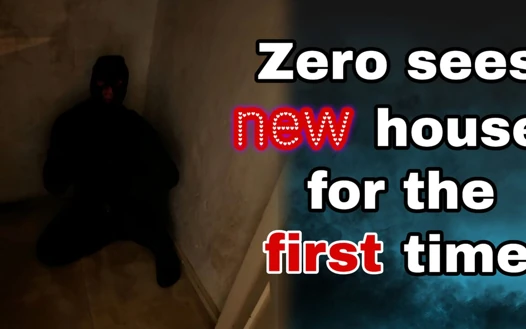 Zero видит новый дом в первый раз!
