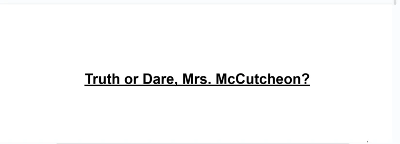 Truth or Dare, Mrs. McCutcheon?   Noah was already awake when his alarm rang.