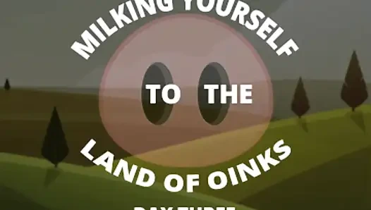 Dojenie kiełbasy do Krainy Oinks Dzień 3