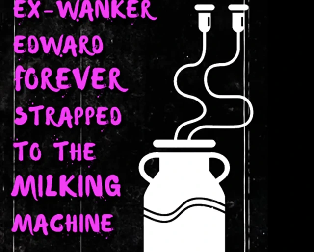 SADECE SES - eski mastürbasyon yapan Edward sonsuza kadar sağım makinesine bağlı