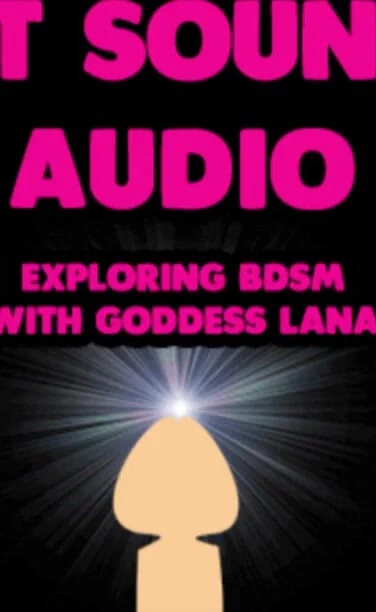 SADECE SES - Tanrıça Lana ile BDSM'i keşfeden cbt sesleri
