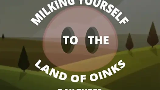 Dojenie kiełbasy do Krainy Oinks Dzień 3