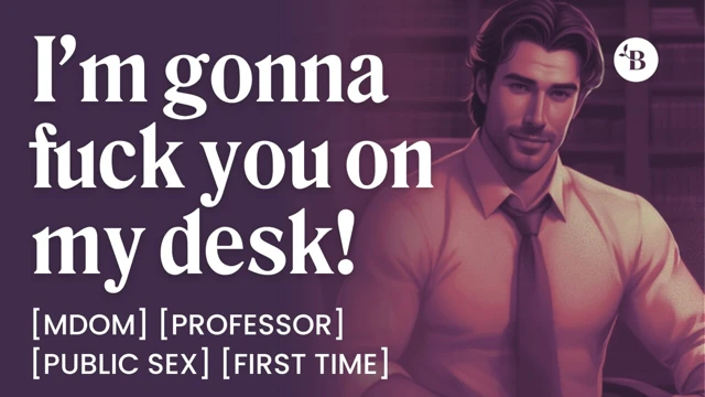 ASMR Erkek Sesi: Sert Profesör Seni Masasında Sikiyor - Mdom, İlk Kez & Halka Açık - Kadınlar İçin Erotik Sesli Rol Yapma