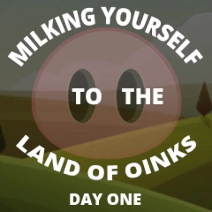 Oinks Diyarına Kendini Sağıyor İlk Gün