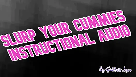 Slurp Your Cummies Instructional Audio by Goddess Lana