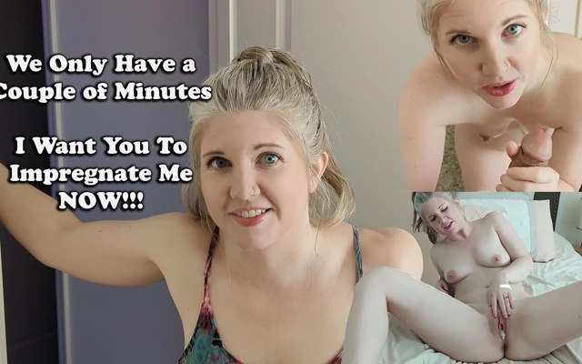 У нас есть пять минут! Я хочу, чтобы ты осеменил меня!