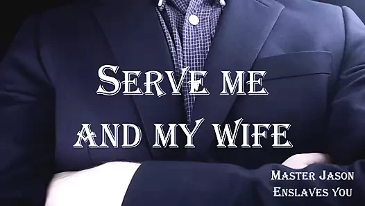 Bana ve karıma hizmet edeceksin (efendi jason seni köleleştirir)