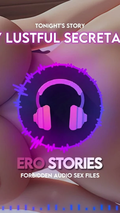 Ero Stories: My Lustful Secretary (Audio, ASMR, Whisper, Seductive & Sensual) | Clip 1