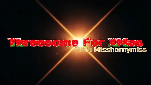 Misshornymiss ile Xmas için üçlü seks
