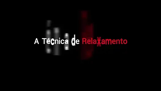 A técnica de relaxamento