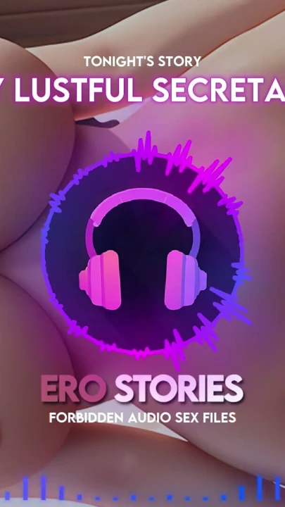 Ero Stories: My Lustful Secretary (Audio, ASMR, Whisper, Seductive & Sensual) | Clip 3