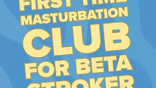 İlk kez mastürbasyon kulübü bölüm bir