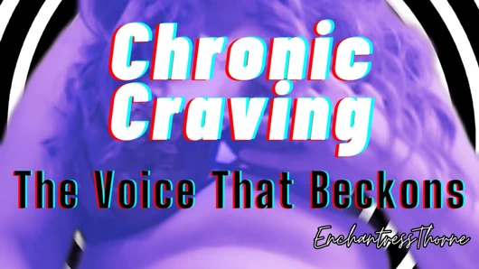 Kronik arzu: çağıran ses - enchantressthorne tarafından gooner mastürbasyon teşviki