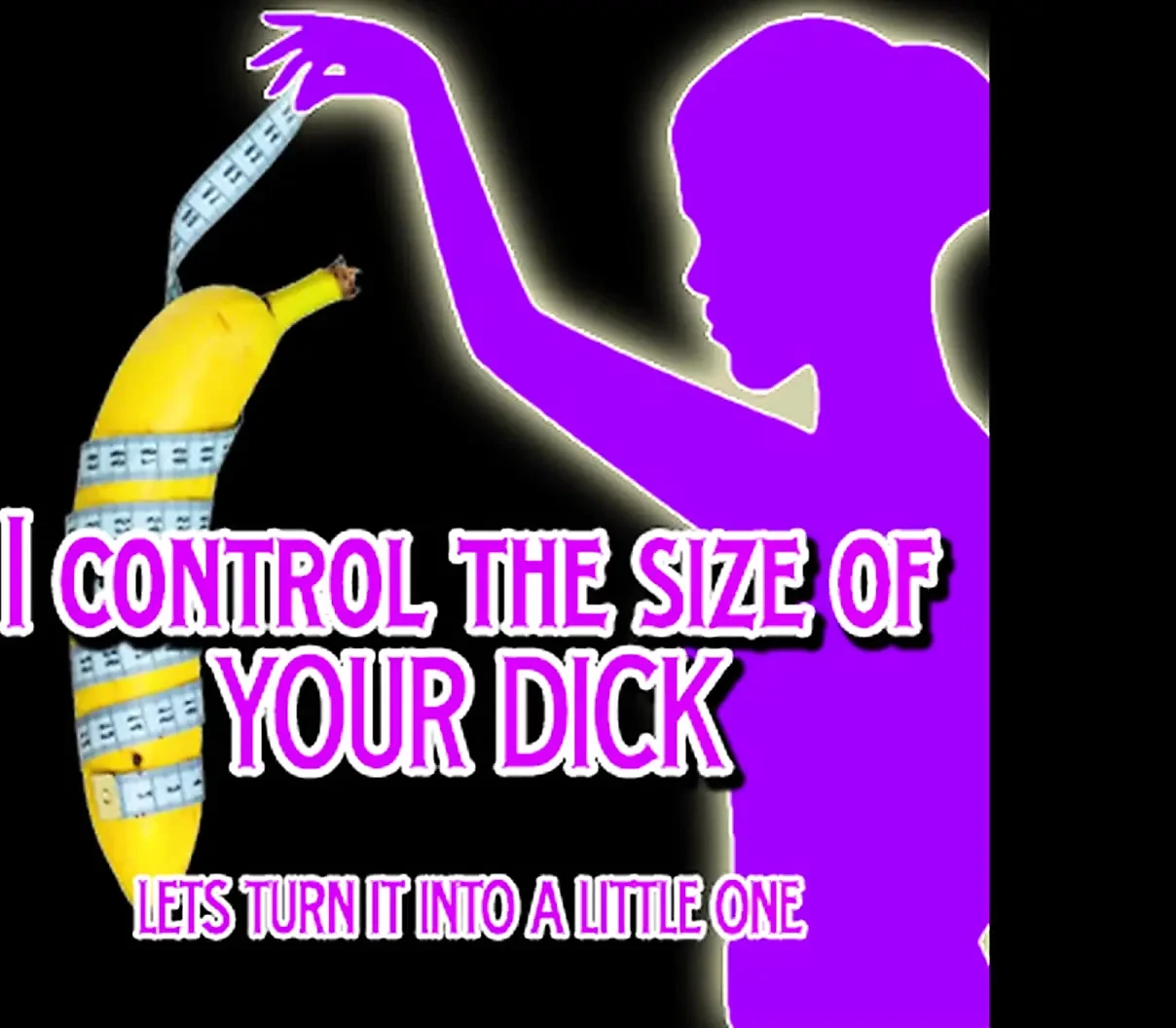 AUDIO ONLY - I control the size of your dick lets make it a little one
