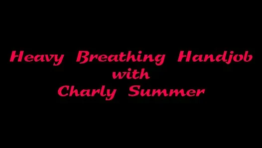 Charly Summer ile ağır nefes alma hj