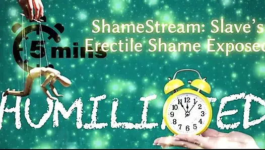 Shamestream: kölenin erektil utancı ortaya çıktı