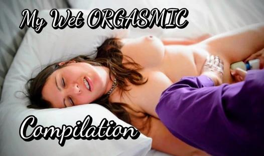 Compilation Wet & Loud Female Ejaculation & Orgasm Masturbations