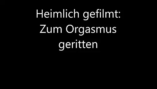 Heimlich gefilmt: zum Orgasmus geritten