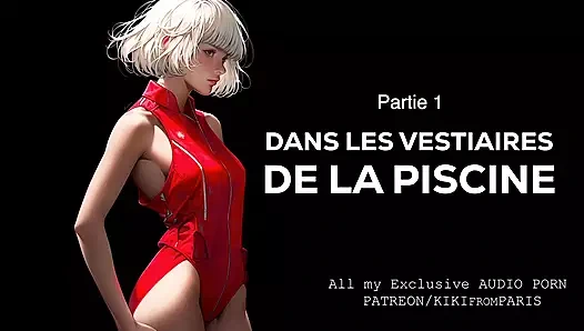Fransız erotik tarihi - havuzun soyunma odalarında - bölüm 1