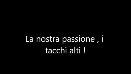 I tacchi , la nostra passione