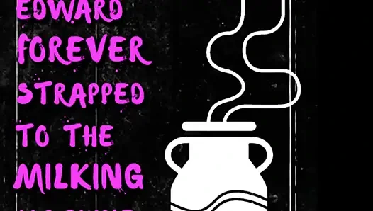 SADECE SES - eski mastürbasyon yapan Edward sonsuza kadar sağım makinesine bağlı